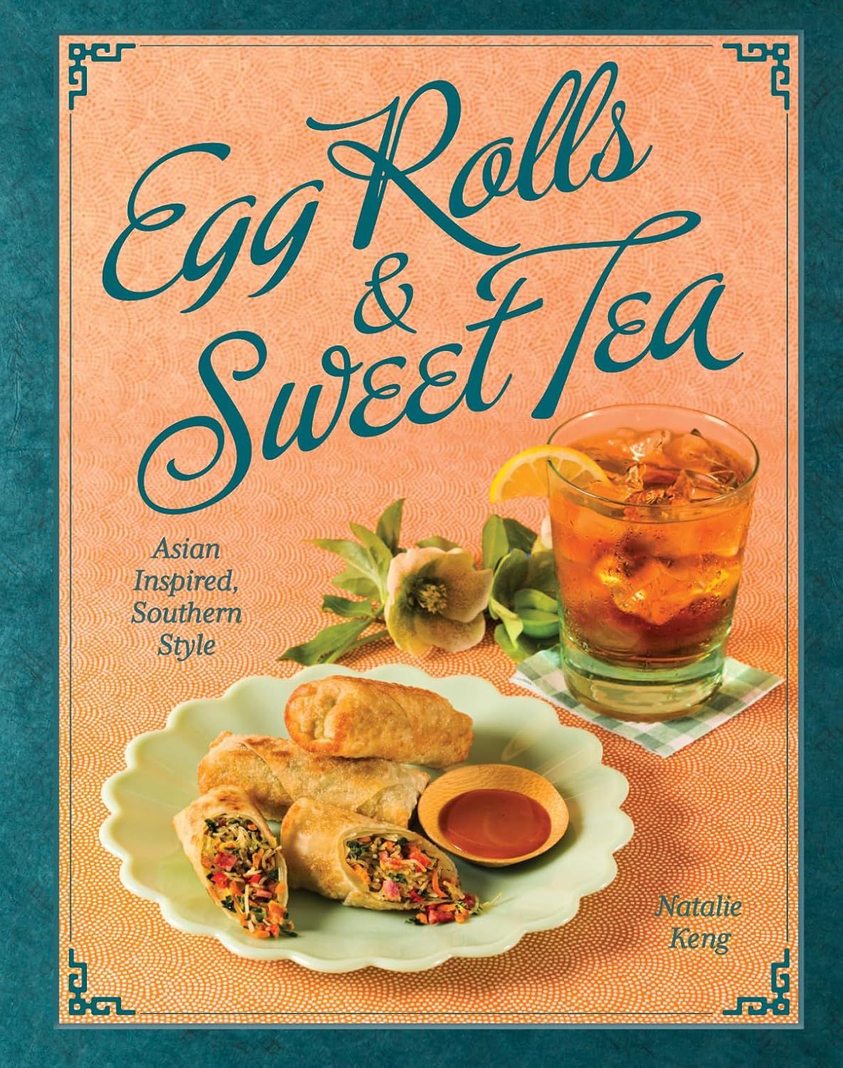 Egg Rolls &amp; Sweet Tea