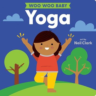 Woo Woo Baby:  Yoga