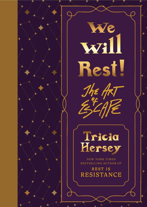 We Will Rest!: The Art of Escape