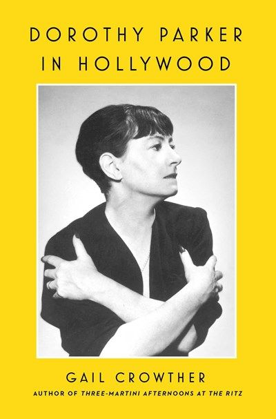 Dorothy Parker In Hollywood