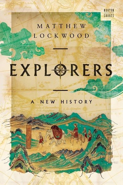 Explorers A New History