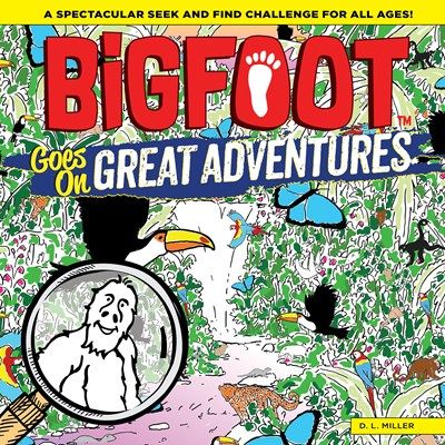 Bigfoot Goes On Great Adventures Soft Cover