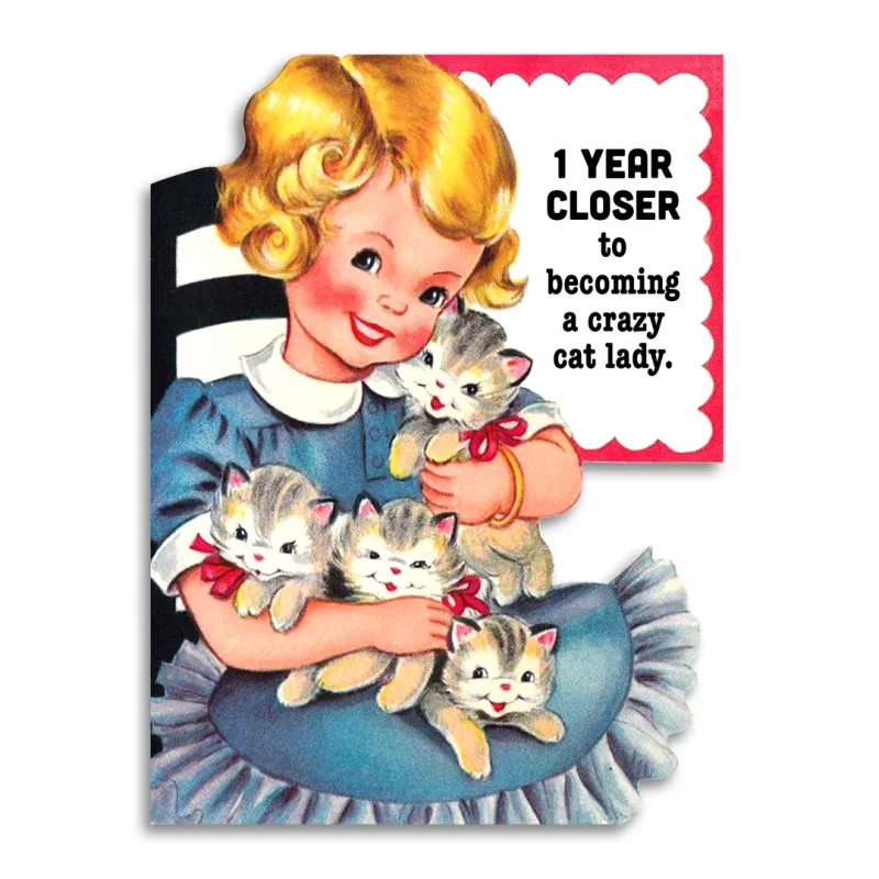 Closer To Crazy Cat Lady