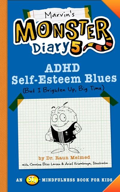 Marvin’s Monster Diary, ADHD Self-Esteem Blues