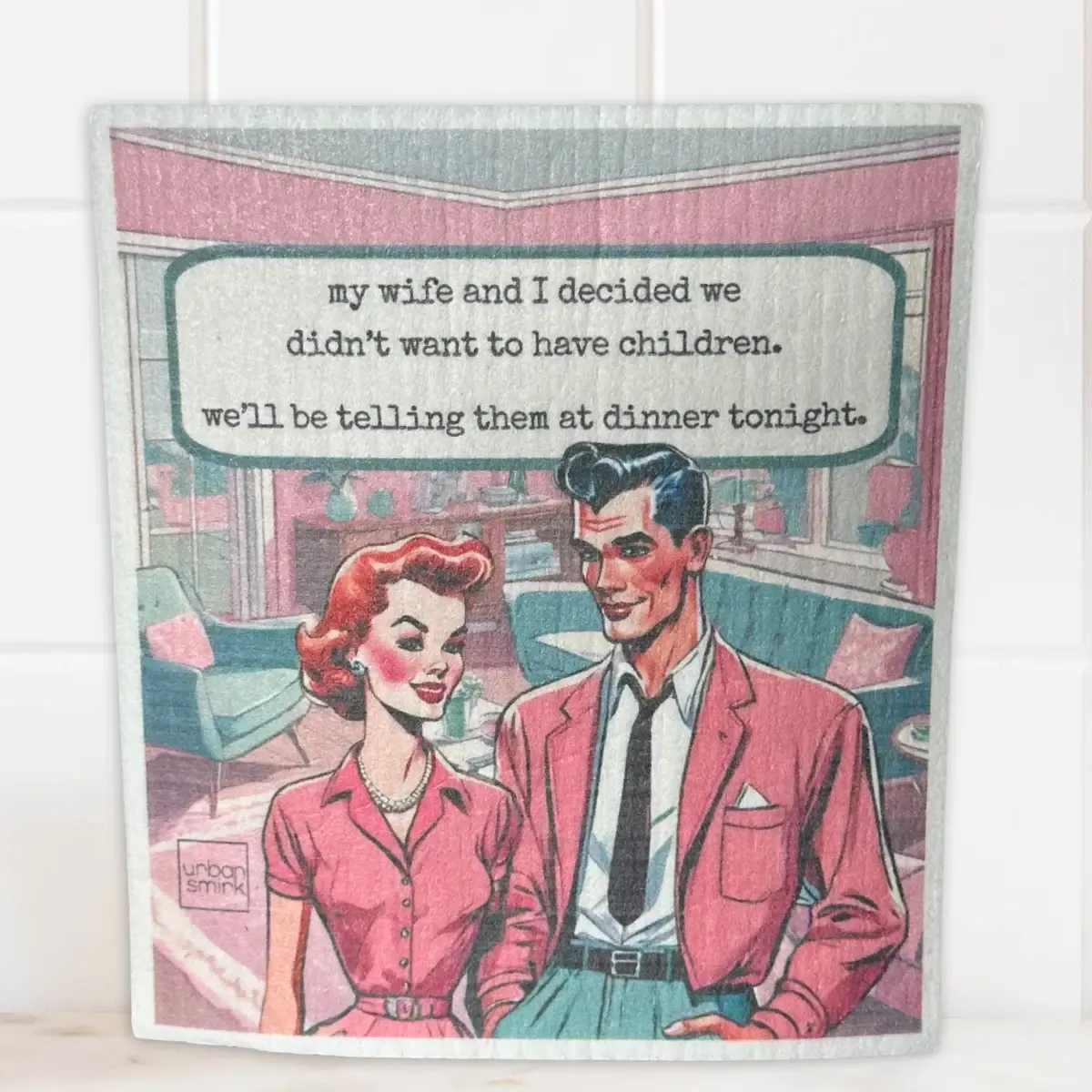 Didn&#39;t Want Children Swedish Dishcloth