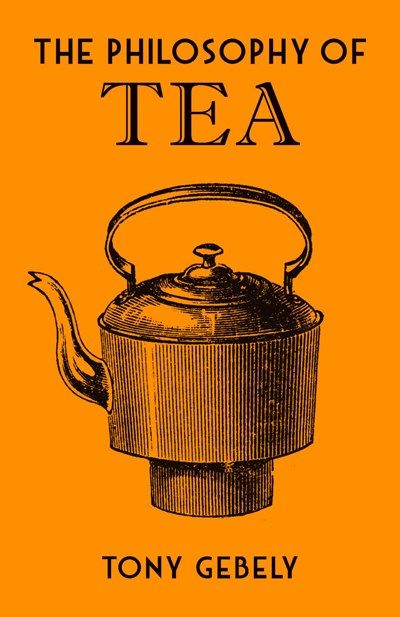Philosophy Of Tea 