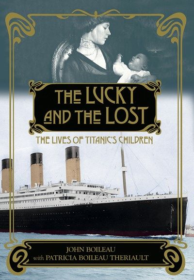 Lucky And The Lost, The Lives of Titanic&#39;s Children
