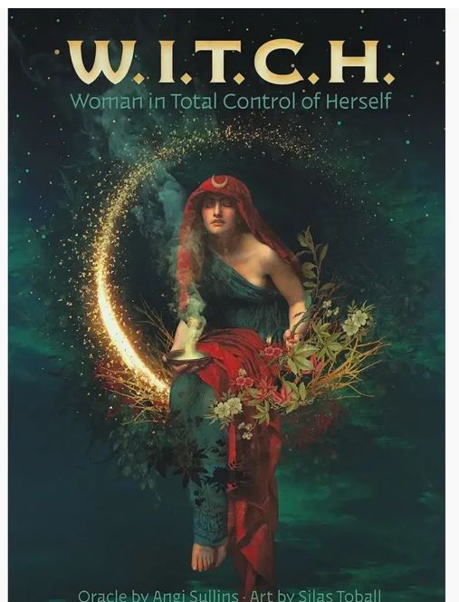 W.I.T.C.H. Woman in Total Control of Herself