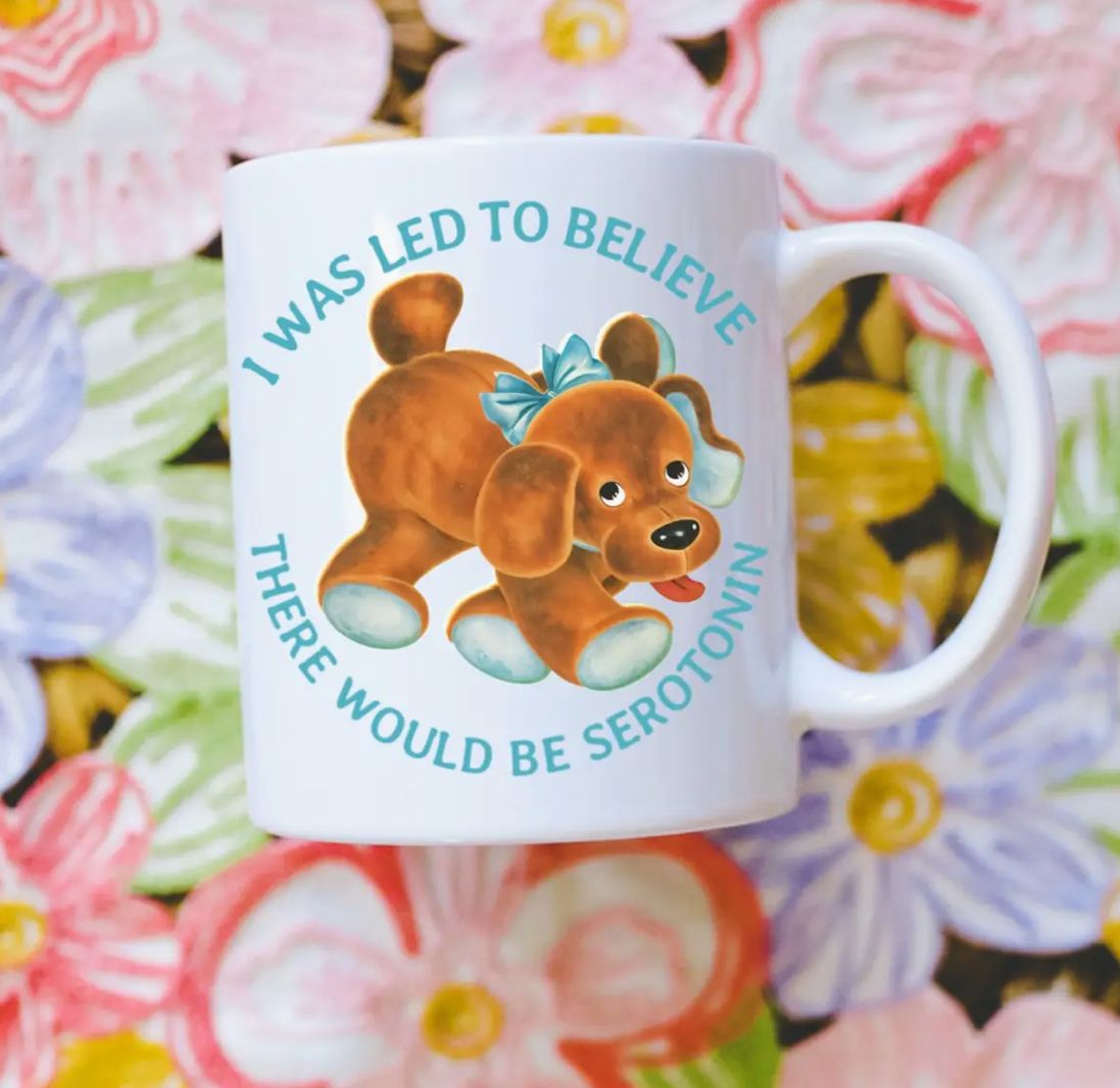 I Was Led To Believe There Was Serotonin Coffee Mug