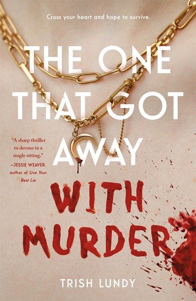One that Got Away with Murder
