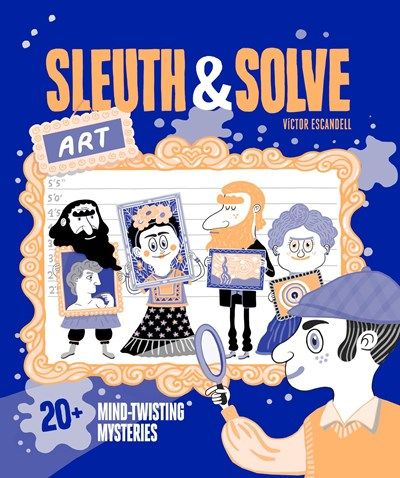 Sleuth &amp; Solve:  Art
