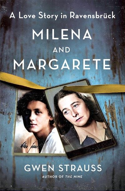 Milena and Margarete: A Love Story in Ravensbrück