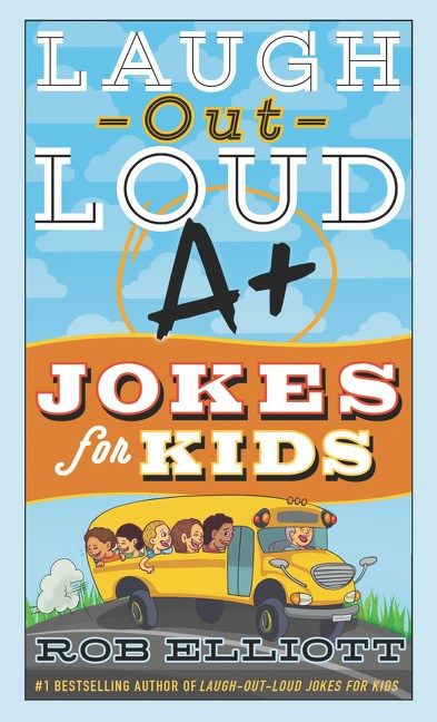 Laugh-Out-Loud: A+ Jokes for Kids