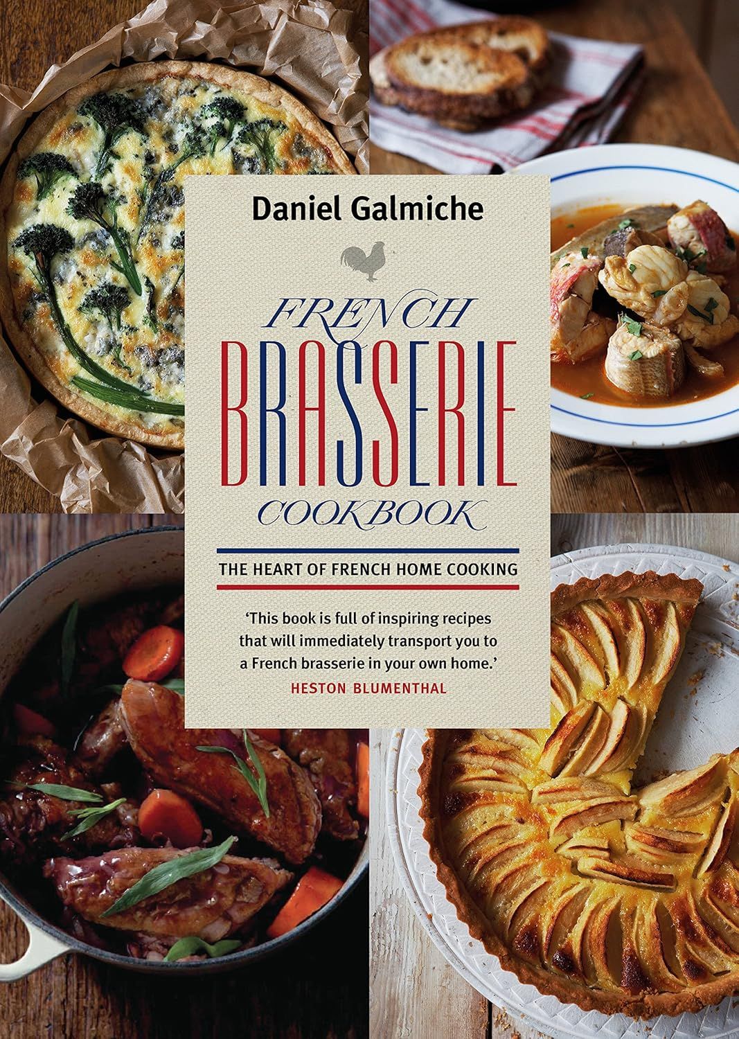 French Brasserie Cookbook: the Heart of French Home Cooking
