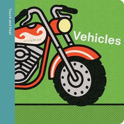 Touch and Feel Vehicles Board Book
