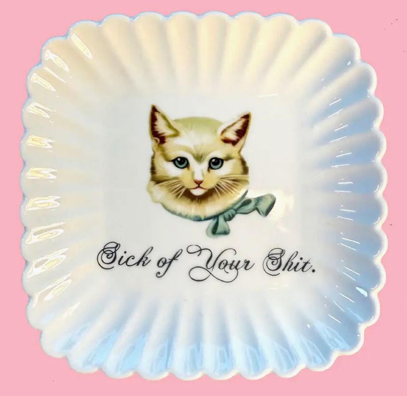 Sick Of Your Shit Cat Trinket Tray