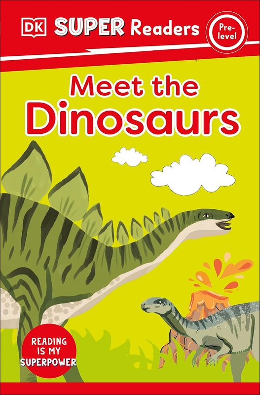 Meet the Dinosaurs: Super Reader 3
