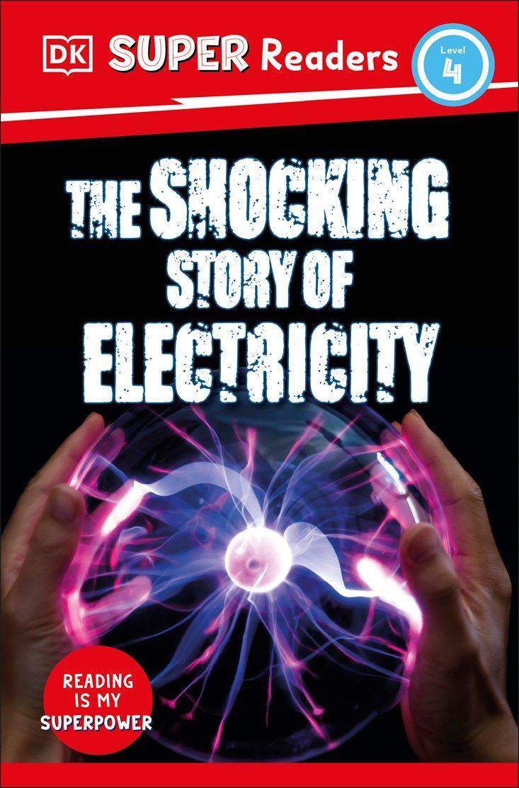 Shocking Story of Electricity