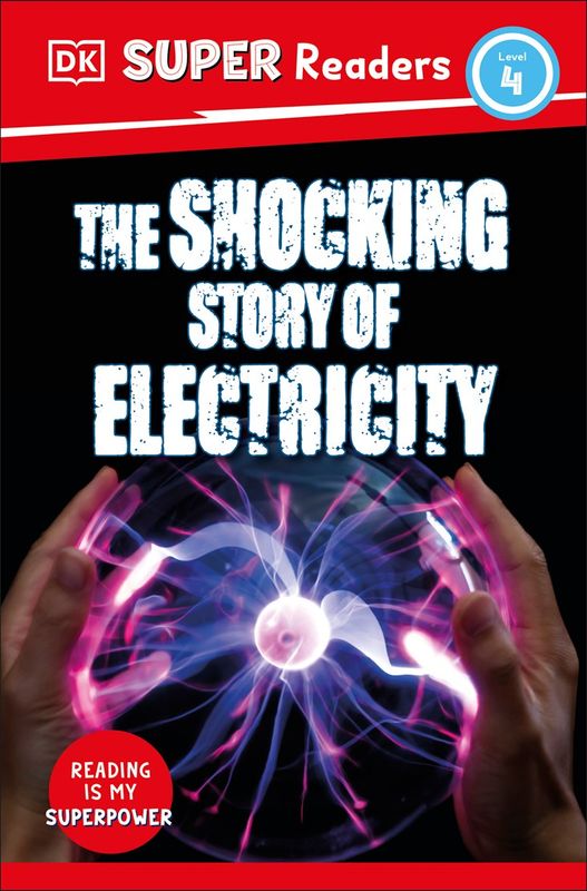 Shocking Story of Electricity