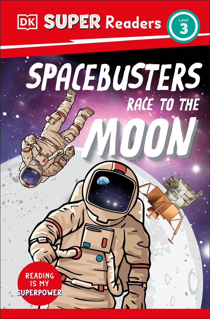 Spacebusters to the Moon: Super Readers 3