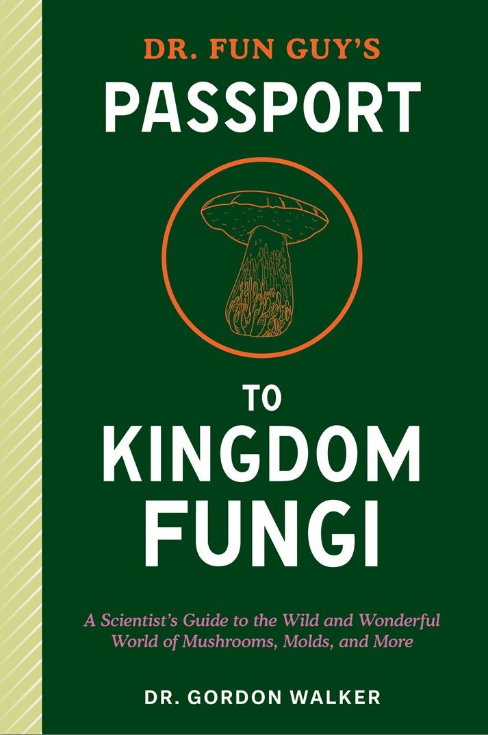Dr. Fun Guys Passport to Kingdom Fungi