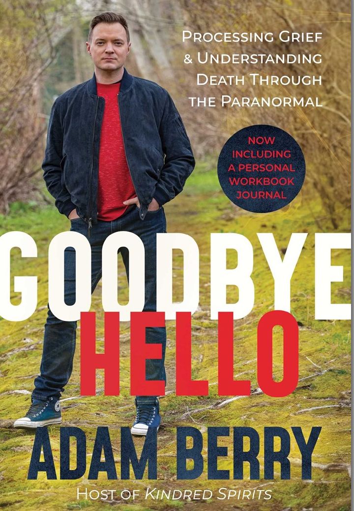 Goodbye Hello: Processing Grief and Understanding Death through the Paranormal