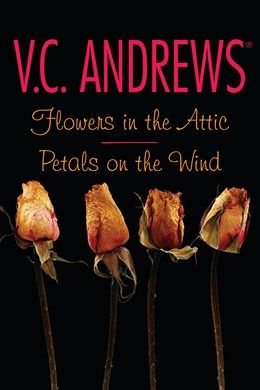 Flowers in the Attic/Petals in the Wind (Banned Book)