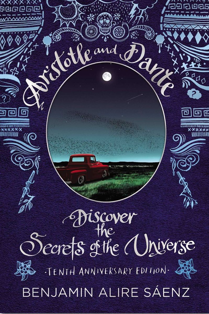 Aristotle And Dante Discover The Secrets Of The Universe - 10th Anniversary Edition HB