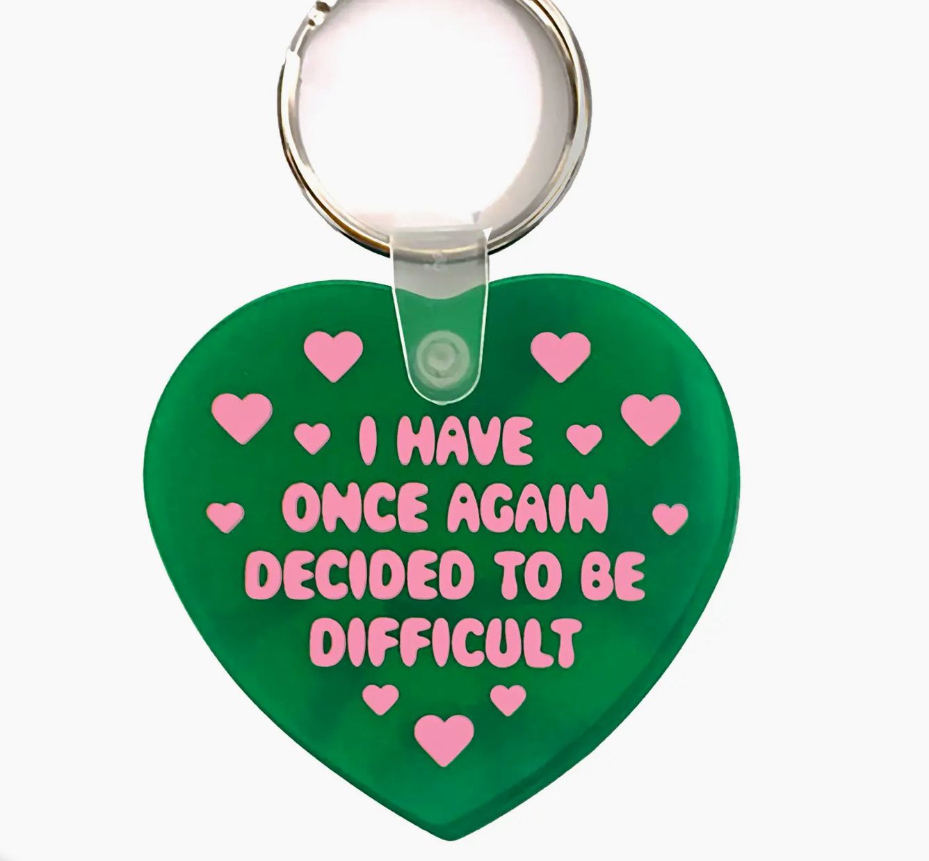 Decided to be Difficult Keychain