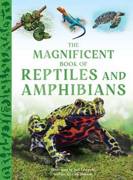 Magnificent Book Of Reptiles and Amphibians