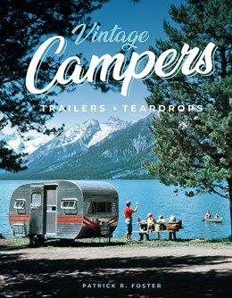 Vintage Campers, Trailers &amp; Teardrops