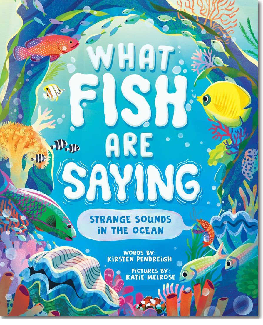 What Fish are Saying
