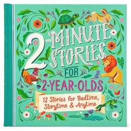 2-Minute Stories for 2-Year Olds