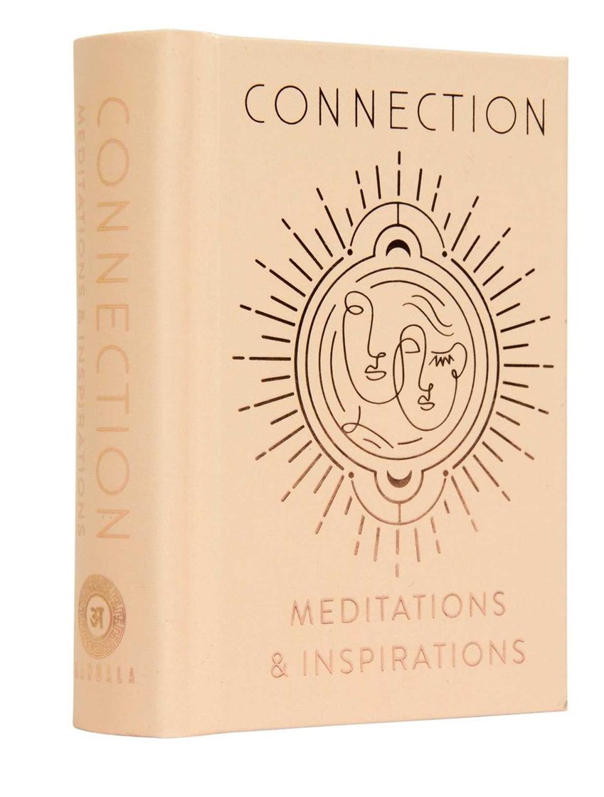 Connection: Meditations &amp; Inspirations