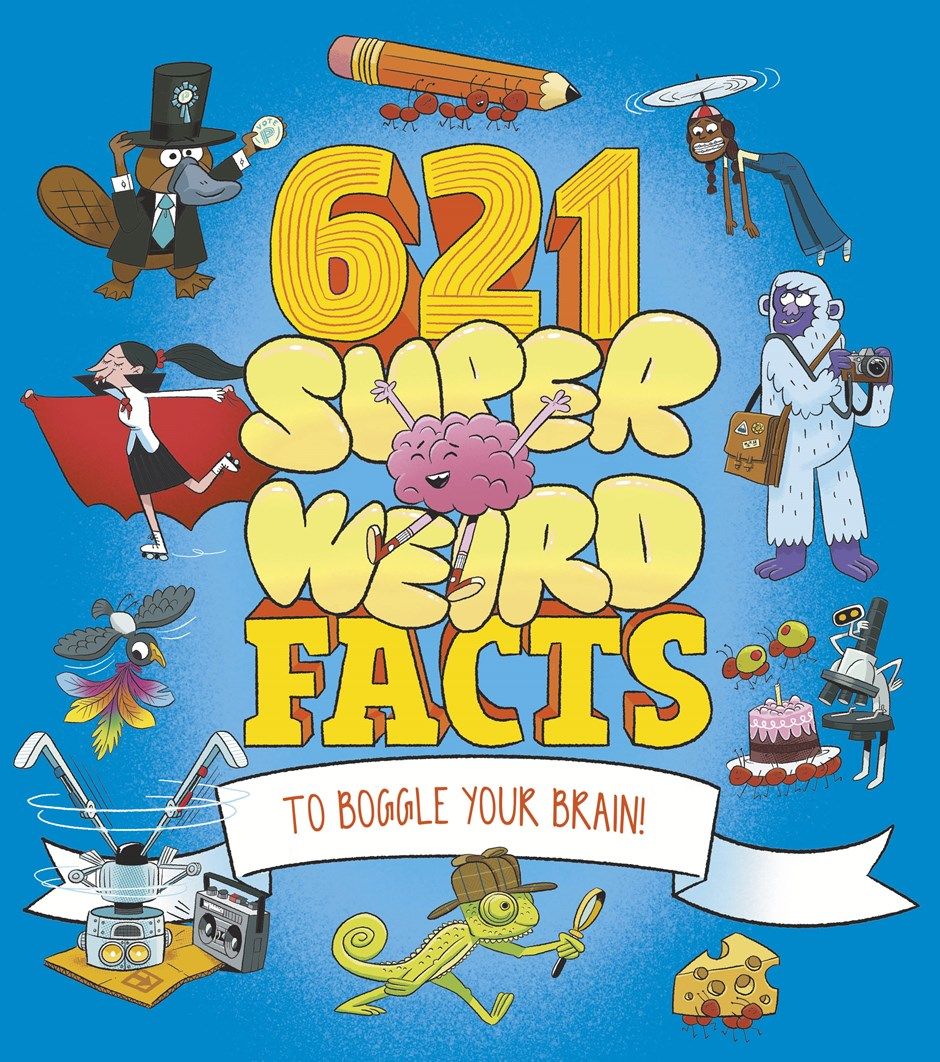 621 Super Weird Facts to Boggle Your Mind