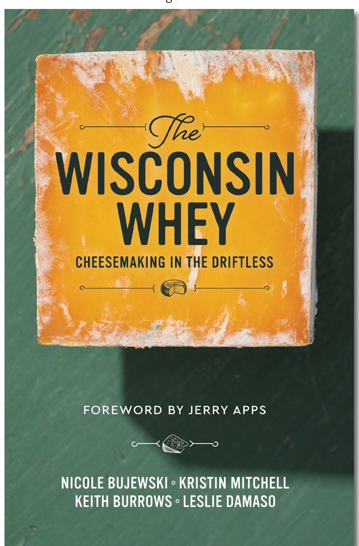 Wisconsin Whey: Cheese Making in the Driftless