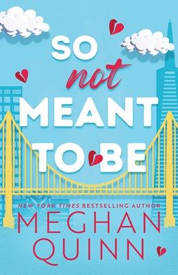 So Not Meant to BE