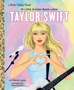 Mi Little Golden Book sobre Taylor Swift Spanish Language Edition