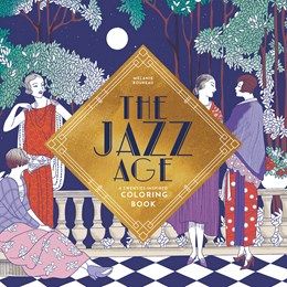 Jazz Age: Twenties Inspired Coloring Book