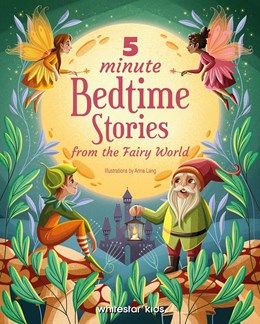 5 Minute Bedtime Stories From The Fairy World