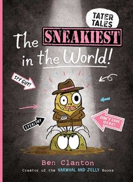 Sneakiest In The World Tater Tales