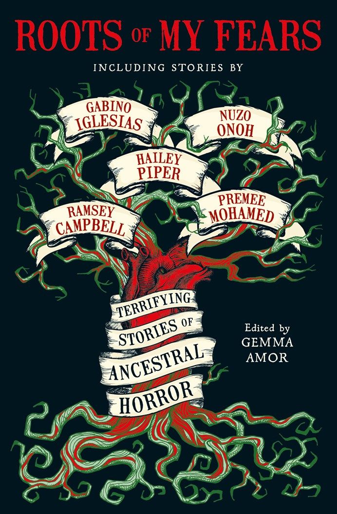 Roots of My Fear: Terrifying Stories of Ancestral Horror