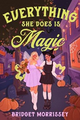 Everything She Does is Magic