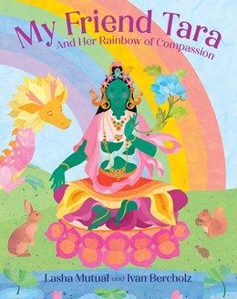 My Friend Tara: And Her Rainbow of Kindness