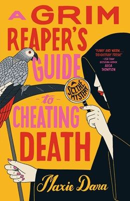 Grim Reaper’s Guide To Cheating Death