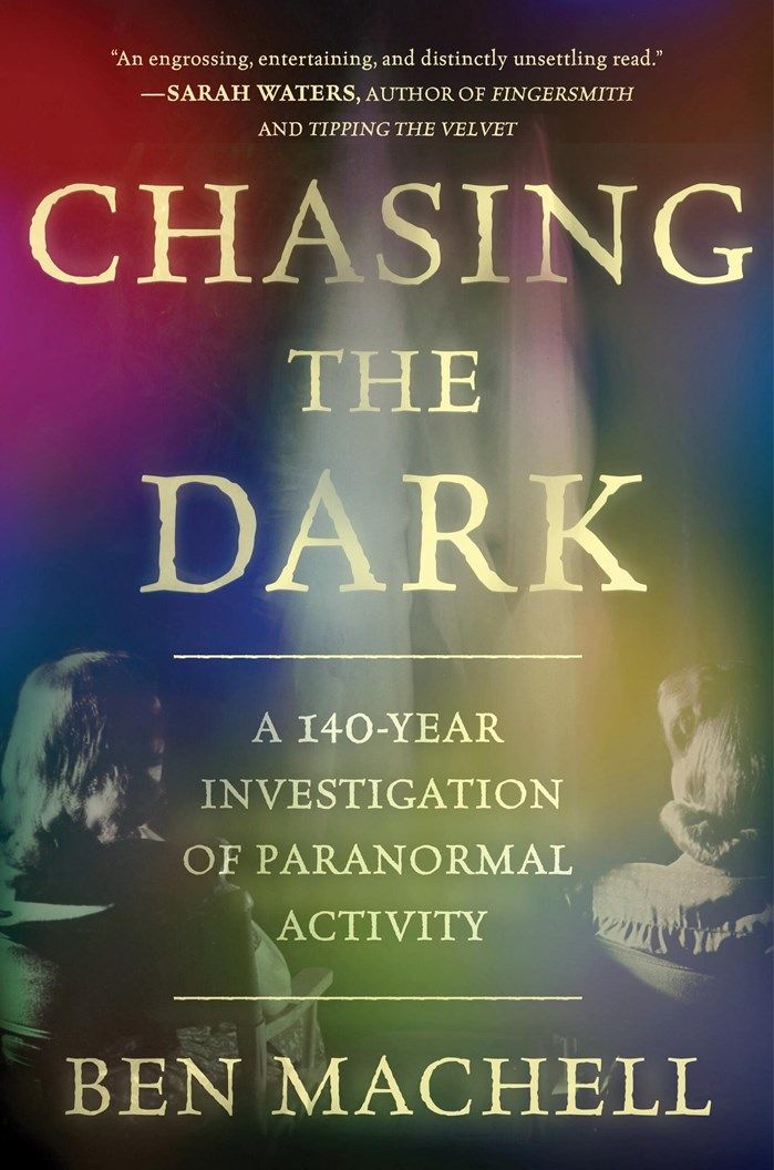 Chasing the Dark: A 140-Year Investigation of Paranormal Activity