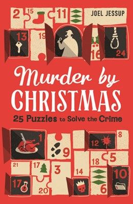 Murder by Christmas: 25 Puzzles to Solve the Crime