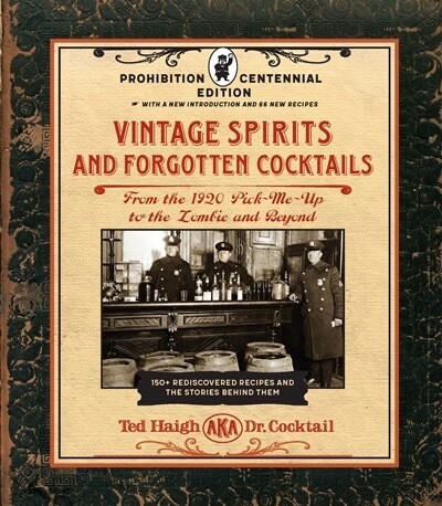 Vintage Spirits and Forgotten Cocktails