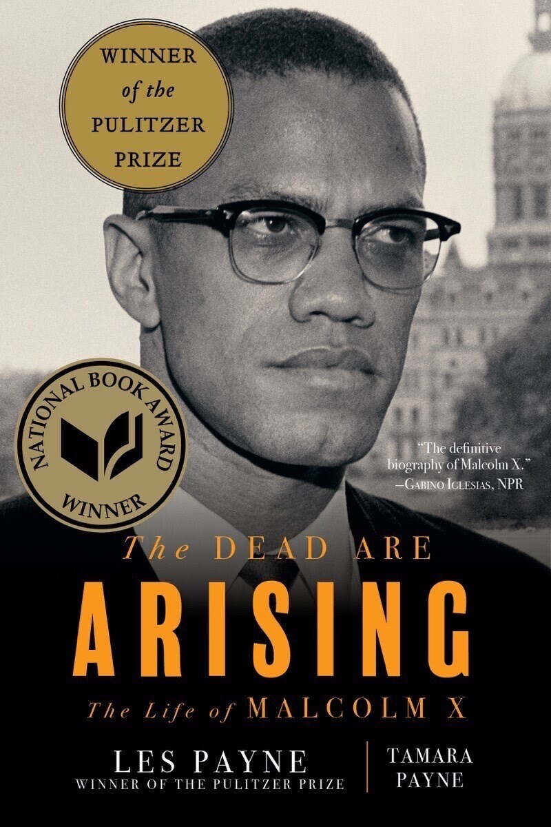 Dead Are Arising: The Life of Malcolm X