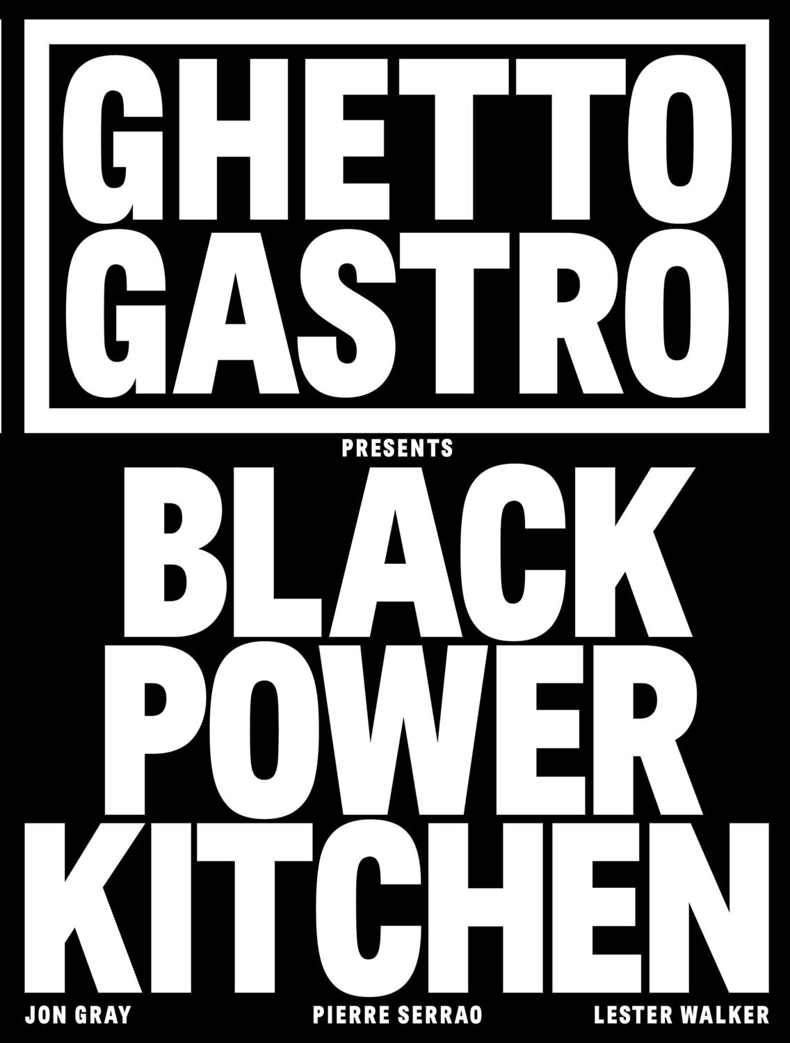 Ghetto Gastro Presents Black Power Kitchen  